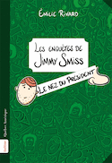 Enquêtes de Jimmy Smiss (Les) : Le nez du Président